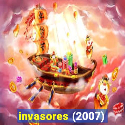 invasores (2007)